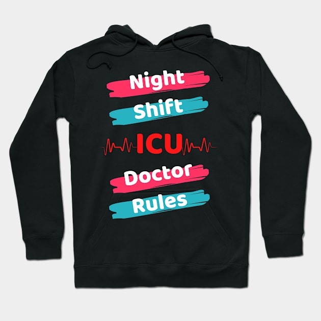 Night Shift ICU Doctor Hoodie by Famgift